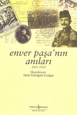 Enver Paşa'nın Anıları - İş Bankası Kültür Yayınları Kitap