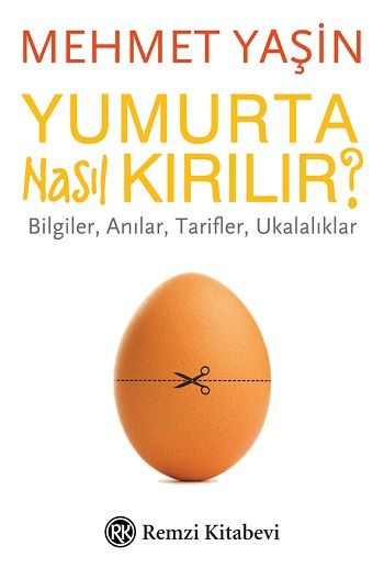 Yumurta Nasıl Kırılır - Remzi Kitabevi Kitap