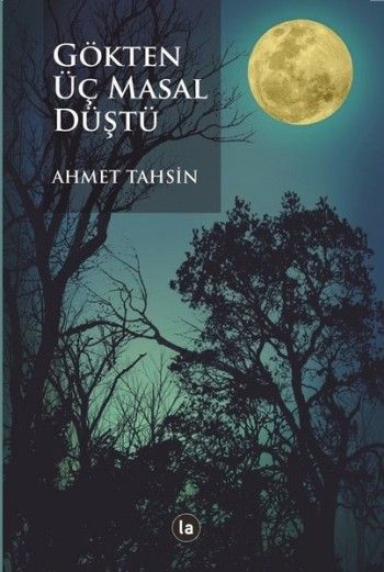 Gökten Üç Masal Düştü - La Kitap Yayınları Kitap