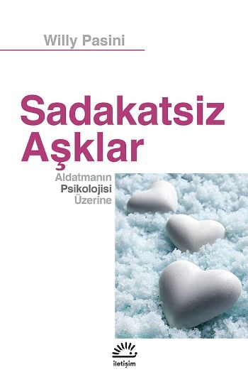 Sadakatsiz Aşklar - İletişim Yayınları Kitap