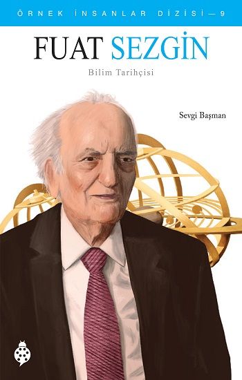 Örnek İnsanlar Dizisi - 9 Fuat Sezgin - Uğurböceği Yayınları Kitap