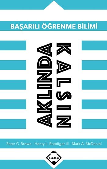 Aklında Kalsın : Başarılı Öğrenme Bilimi - Buzdağı Yayınları Kitap