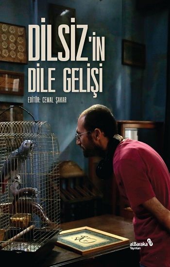 Dilsiz'in Dile Gelişi - Albaraka Yayınları Kitap