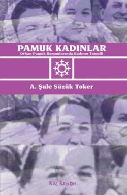 Pamuk Kadınlar - Kalkedon Yayıncılık Kitap
