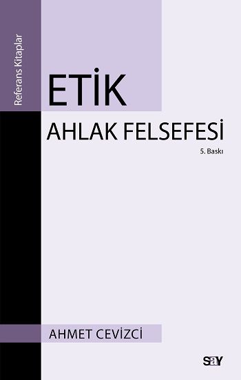 Etik Ahlak Felsefesi - Say Yayınları Kitap