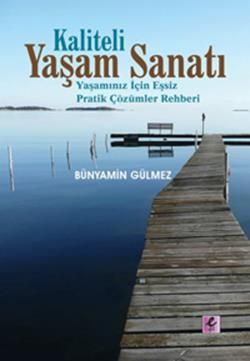 Kaliteli Yaşam Sanatı - Efil Yayınevi Kitap