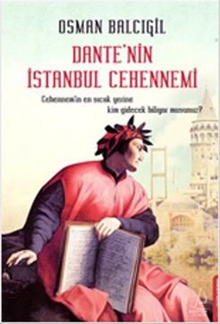 Dante’nin İstanbul Cehennemi - Destek Yayınları Kitap