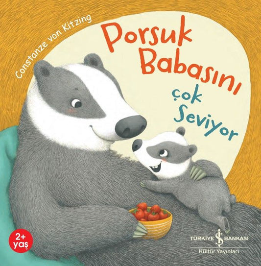 Porsuk Babasını Çok Seviyor - İş Bankası Kültür Yayınları Kitap