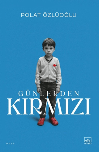Günlerden Kırmızı - İthaki Yayınları Kitap