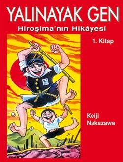 Yalınayak Gen Hiroşima’nın Hikayesi 1. Kitap - Desen Yayınları Kitap