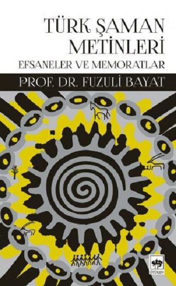 Türk Şaman Metinleri - Ötüken Neşriyat Kitap