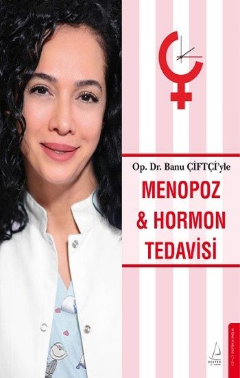 Menopoz ve Hormon Tedavisi - Destek Yayınları Kitap