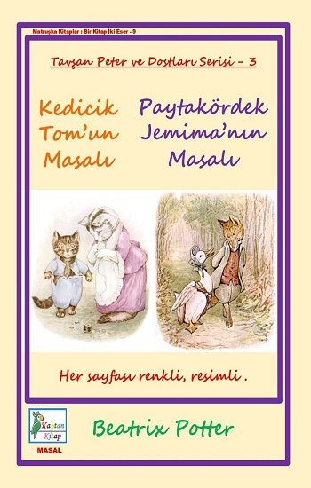 Kedicik Tom’un Masalı - Paytakördek Jemima’nın Masalı - Kaptan Kitap Kitap