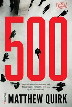 500 - Matthew Quirk, Roman Öykü Türkçe kitap kapağı