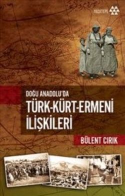Türk-Kürt-Ermeni İlişkileri - Yeditepe Yayınevi Kitap
