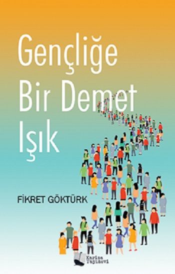 Gençliğe Bir Demet Işık - Karina Yayınevi Kitap