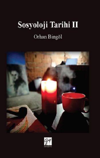 Sosyoloji Tarihi II - Gazi Kitabevi Kitap