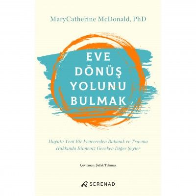 Eve Dönüş Yolunu Bulmak - Serenad Yayınevi Kitap