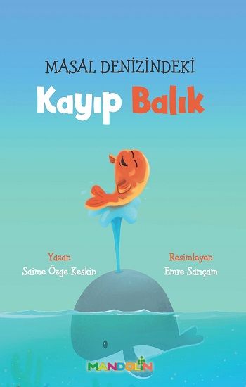 Masal Denizindeki Kayıp Balık - Mandolin Yayınları Kitap