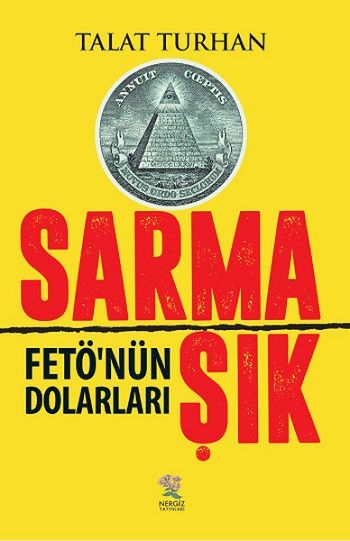 Sarmaşık - Fetönün Dolarları - Nergiz Yayınları Kitap