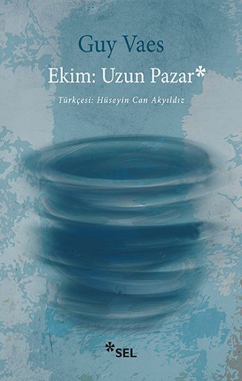 Ekim - Uzun Pazar - Sel Yayıncılık Kitap