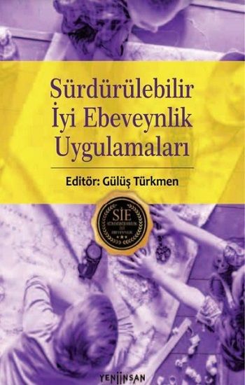 Sürdürülebilir İyi Ebeveynlik Uygulamaları - Yeni İnsan Yayınları Kitap
