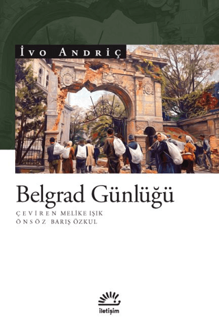 Belgrad Günlüğü - İletişim Yayınları Kitap