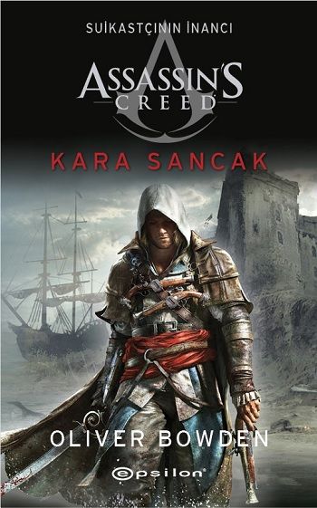 Assassin's Creed: Suikastçının İnancı 7 - Kara Sancak - Epsilon Yayınları Kitap