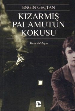 Kızarmış Palamutun Kokusu Engin Geçtan Türkçe kitap kapağı