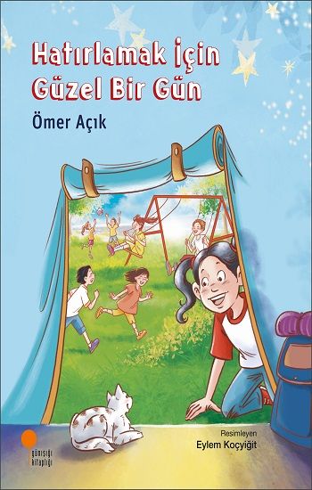 Hatırlamak İçin Güzel Bir Gün - Günışığı Kitaplığı Kitap