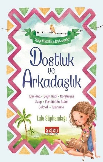 Dostluk ve Arkadaşlık - Selen Yayınevi Kitap