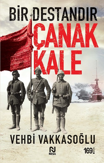 Bir Destandır Çanakkale Vehbi Vakkasoğlu Türkçe kitap kapağı