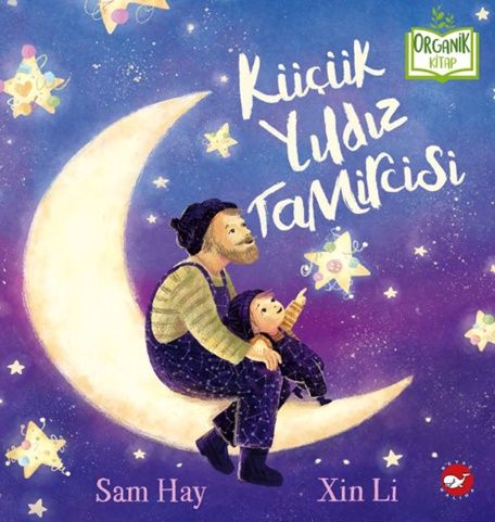 Küçük Yıldız Tamircisi (Ciltli) - Beyaz Balina Yayınları Kitap