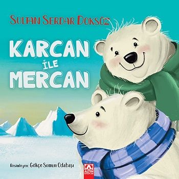 Karcan ile Mercan - Altın Kitaplar - Çocuk Kitapları Kitap