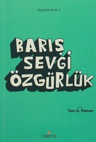 Barış Sevgi Özgürlük - Orion Kitabevi Kitap