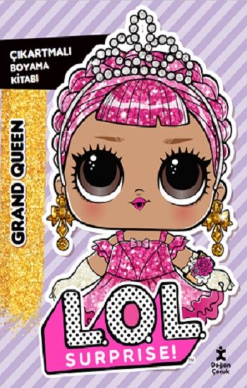 L.O.L Surprise!-Grand Queen-Çıkartmalı Boyama Kitabı - Doğan Çocuk Kitap
