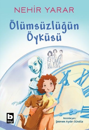 Ölümsüzlüğün Öyküsü - Bilgi Yayınevi Çocuk Kitap