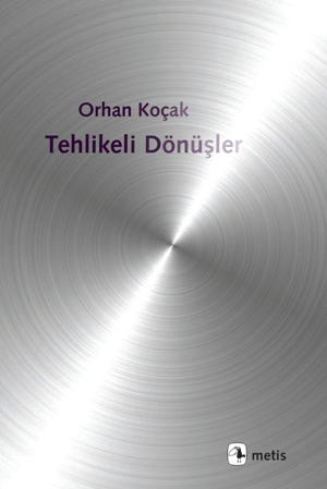 Tehlikeli Dönüşler - Metis Yayınları Kitap