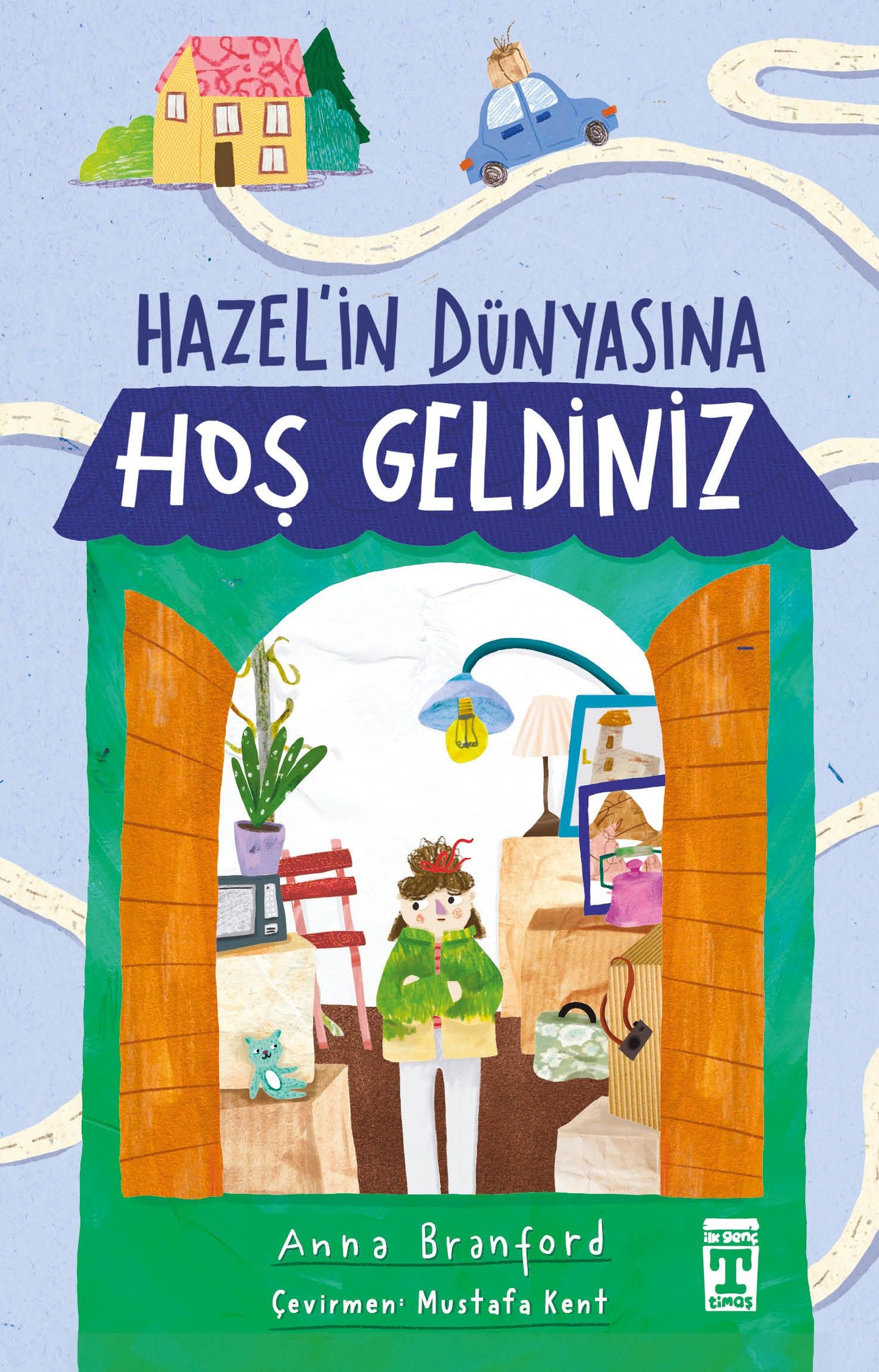 Hazel'in Dünyasına Hoş Geldiniz - Genç Timaş Kitap
