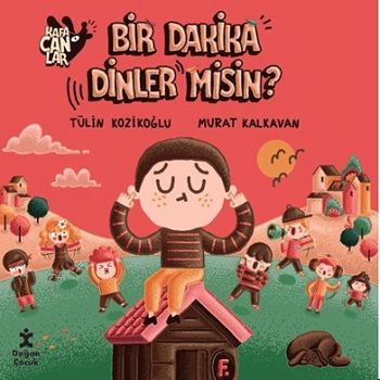 Kafacanlar 5-Bir Dakika Dinler misin? - Doğan Çocuk Kitap