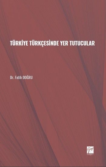 Türkiye Türkçesinde Yer Tutucular - Gazi Kitabevi Kitap