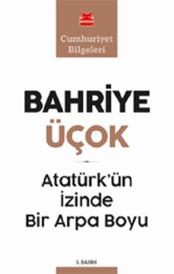 Atatürk'ün İzinde Bir Arpa Boyu - Kırmızı Kedi Yayınevi Kitap