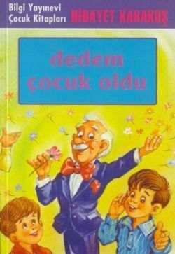 Dedem Çocuk Oldu - Hidayet Karakuş, Hikayeler Türkçe kitap kapağı