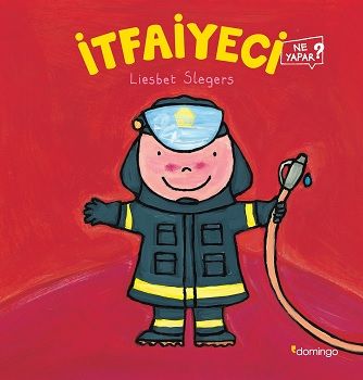 İtfaiyeci Ne Yapar? - Domingo Yayınevi Kitap