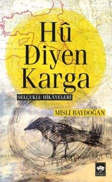 Hu Diyen Karga - Ötüken Neşriyat Kitap