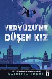 Yeryüzü'ne Düşen Kız - Genç Timaş Kitap