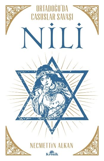 Nili: Ortadoğu'da Casuslar Savaşı - Kronik Kitap Kitap
