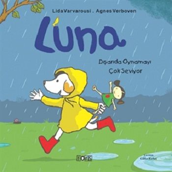 Luna - Dışarıda Oynamayı Çok Seviyor - Fors Yayınları Kitap