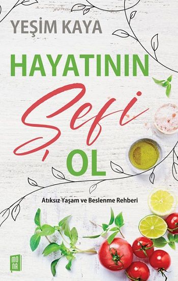 Hayatının Şefi Ol - Mona Kitap Kitap