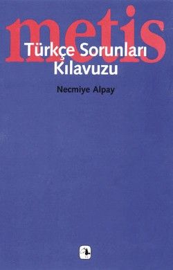 Türkçe Sorunları Kılavuzu Necmiye Alpay Türkçe kitap kapağı